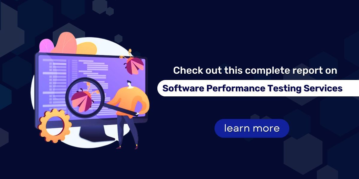 Check out this complete report on Software Performance Testing Services